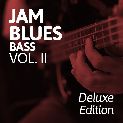 Jam Blues Vol. II: Bass [Deluxe Edition]